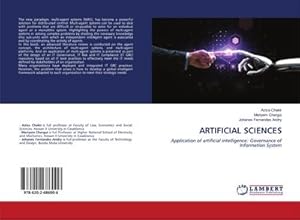 Imagen del vendedor de ARTIFICIAL SCIENCES : Application of artificial intelligence: Governance of Information System a la venta por AHA-BUCH GmbH