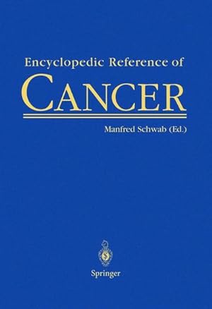 Seller image for Encyclopedic Reference of Cancer. for sale by Antiquariat Thomas Haker GmbH & Co. KG