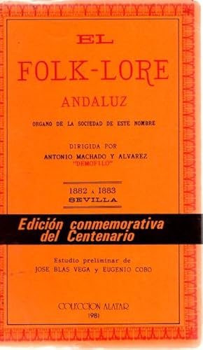 Bild des Verkufers fr El Folk-Lore andaluz. rgano de la sociedad de este nombre . zum Verkauf von Librera Astarloa