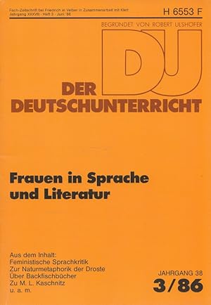 Der Deutschunterricht - 38. Jahrgang Heft 3/86 - Frauen in Sprache und Literatur