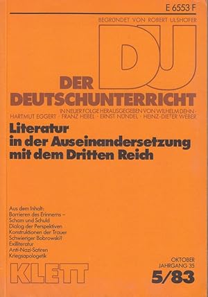 Bild des Verkufers fr Der Deutschunterricht - 35. Jahrgang Heft 5/83 - Literatur in der Auseinandersetzung mit dem Dritten Reich zum Verkauf von Versandantiquariat Nussbaum