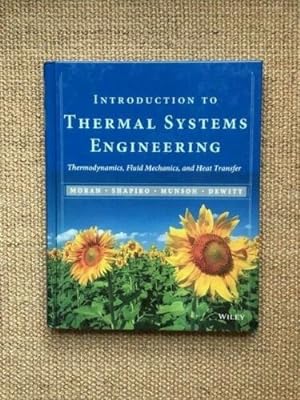 Immagine del venditore per Introduction to Thermal Systems Engineering: Thermodynamics, Fluid Mechanics, and Heat Transfer venduto da brandnewtexts4sale