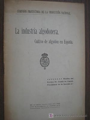 LA INDUSTRIA ALGODONERA. CULTIVO DE ALGODÓN EN ESPAÑA