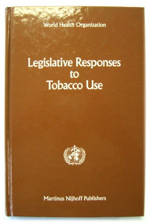 Bild des Verkufers fr Legislative Responses to Tobacco Use zum Verkauf von PsychoBabel & Skoob Books