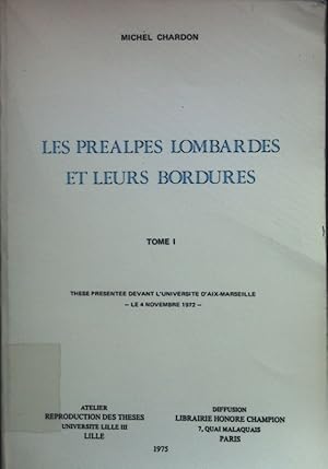 Bild des Verkufers fr Les Prealpes Lombardes et Leurs Bordures, Tome I. zum Verkauf von books4less (Versandantiquariat Petra Gros GmbH & Co. KG)