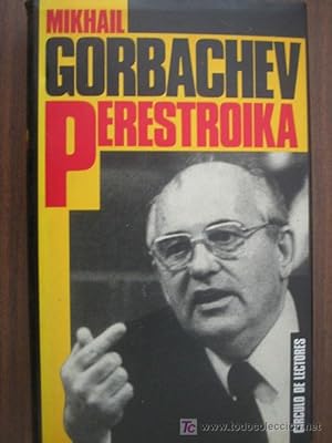 Seller image for PERESTROIKA. Mi mensaje a Rusia y al mundo entero for sale by Librera Maestro Gozalbo
