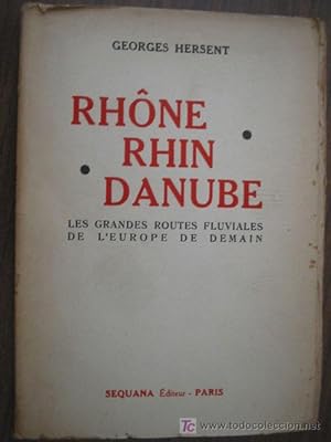 Immagine del venditore per RHNE RHIN DANUBE venduto da Librera Maestro Gozalbo