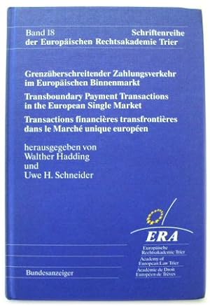 Seller image for Transboundary Payment Transactions in the European Single Market (Schriftenreihe Der EUROPAISCHEN Rechtsakademie Trier, Band 18) for sale by PsychoBabel & Skoob Books