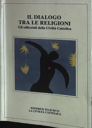 Seller image for Il Dialogo Tra le Religioni: Gli editoriali della Civilta Cattolica. for sale by books4less (Versandantiquariat Petra Gros GmbH & Co. KG)