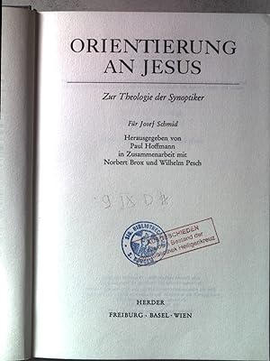 Seller image for Orientierung an Jesus : zur Theologie d. Synoptiker. for sale by books4less (Versandantiquariat Petra Gros GmbH & Co. KG)