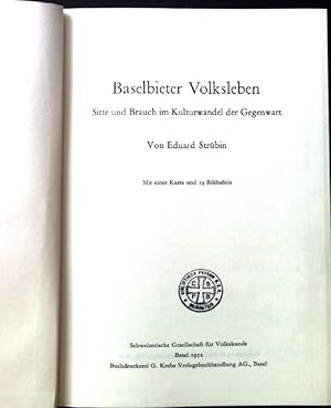 Bild des Verkufers fr Baselbieter Volksleben: Sitte und Brauch im Kulturwandel der Gegenwart. Volkstum der Schweiz Band 8. zum Verkauf von books4less (Versandantiquariat Petra Gros GmbH & Co. KG)