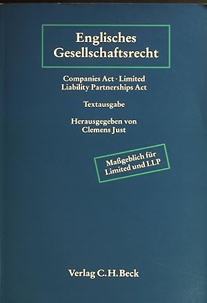 Seller image for Englisches Gesellschaftsrecht: Companies Act 2006, Limited Liability Partnerships Act 2000 for sale by books4less (Versandantiquariat Petra Gros GmbH & Co. KG)