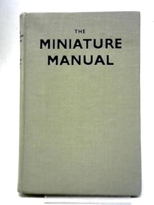 Bild des Verkufers fr The Miniature Manual zum Verkauf von World of Rare Books