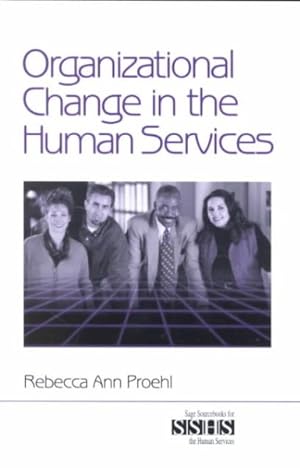 Image du vendeur pour Organizational Change in the Human Services mis en vente par GreatBookPricesUK