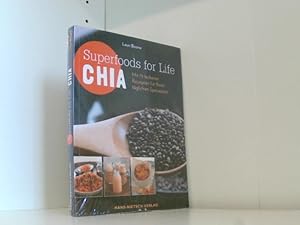 Bild des Verkufers fr Superfoods for Life - Chia: Mit 75 Rezepten fr Ihren tglichen Speiseplan zum Verkauf von Book Broker