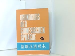 Bild des Verkufers fr Grundkurs der Chinesischen Sprache. Bd IV zum Verkauf von Book Broker
