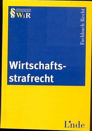 Bild des Verk�ufers f�r Wirtschaftsstrafrecht Herausgegeben von der Studiengesellschaft f�r Wirtschaft und Recht zum Verkauf von avelibro OHG