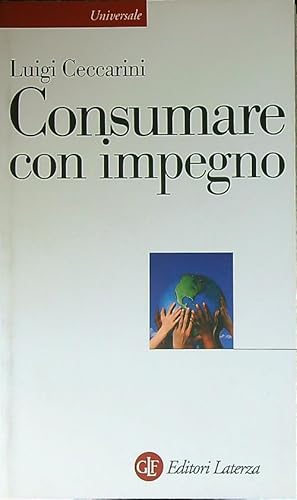 Seller image for Consumare con impegno for sale by Librodifaccia