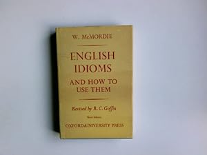 Imagen del vendedor de English Idioms and How to Use Them a la venta por Antiquariat Buchhandel Daniel Viertel
