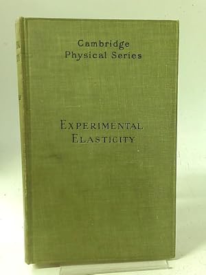 Seller image for Experimental Elasticity. A Manual for the Laboratory for sale by World of Rare Books