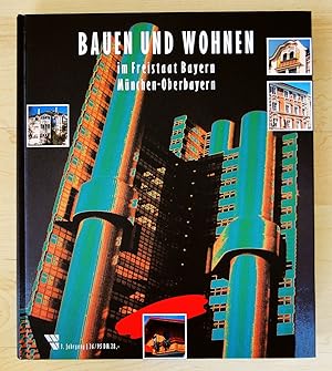 Bauen und Wohnen im Freistaat Bayern. München-Oberbayern (1995)