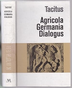 Bild des Verkufers fr Agricola - Germania - Dialogus de Oratoribus zum Verkauf von Graphem. Kunst- und Buchantiquariat