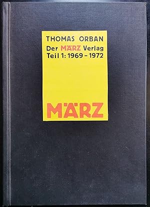 Bild des Verkufers fr Der Mrz Verlag. Teil 1: 1969 bis 1972 zum Verkauf von Graphem. Kunst- und Buchantiquariat