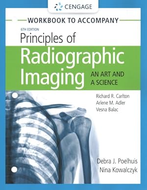 Seller image for Principles of Radiographic Imaging : An Art and a Science for sale by GreatBookPrices