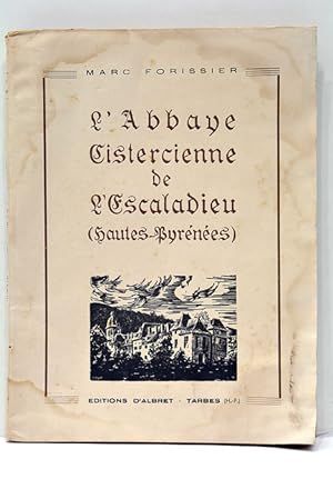 Image du vendeur pour L'Abbaye Cistercienne de l'Escaladieu. (Hautes-Pyrnes). mis en vente par ltimo Captulo S.L.