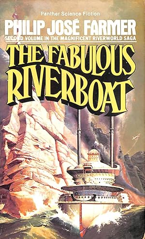 Image du vendeur pour The Fabulous Riverboat (The Riverworld series) mis en vente par M Godding Books Ltd