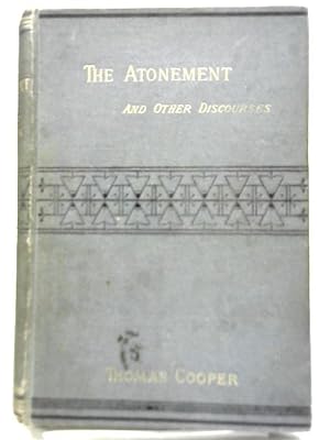 Bild des Verkufers fr The Atonement, and Other Discourses zum Verkauf von World of Rare Books