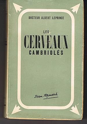 Les cerveaux cambriolés (Etranges mémoires d'un savant)