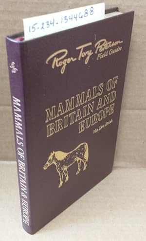 Image du vendeur pour MAMMALS OF BRITAIN AND EUROPE (ROGER TORY PETERSON FIELD GUIDES) mis en vente par Second Story Books, ABAA