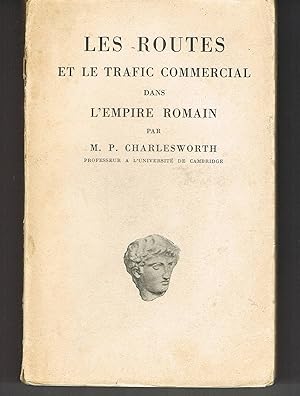 Les routes et le trafic commercial dans l'Empire romain