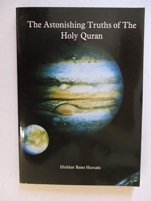 The Astonishing Truth of the Koran