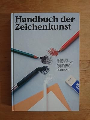 Handbuch der Zeichenkunst - Bleistift, Perspektive, Menschen, Kopf und Portrait