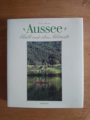 Bild des Verkufers fr Aussee bleibt mir das Schnste zum Verkauf von Antiquariat Birgit Gerl