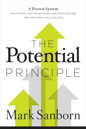 Seller image for The Potential Principle: A Proven System for Closing the Gap Between How Good You Are and How Good You Could Be for sale by ChristianBookbag / Beans Books, Inc.