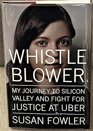 Whistle Blower, My Journey to Silicon Valley and Fight for Justice at Uber