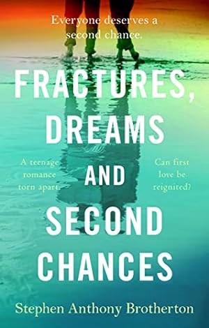 Seller image for Fractures, Dreams and Second Chances for sale by WeBuyBooks