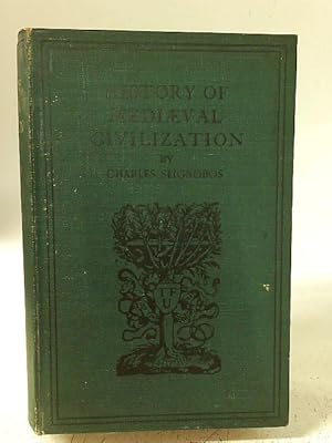 Imagen del vendedor de History of Mediaeval Civilization: and of Modern to the End of the Seventeenth Century. a la venta por World of Rare Books