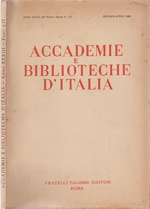 Bild des Verkufers fr Accademie e Biblioteche d' Italia. Anno XXXIII n. 1 - 2 zum Verkauf von Biblioteca di Babele