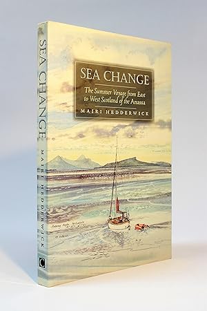 Immagine del venditore per Sea Change: The Summer Voyage from East to West Scotland of the Anassa venduto da George Longden