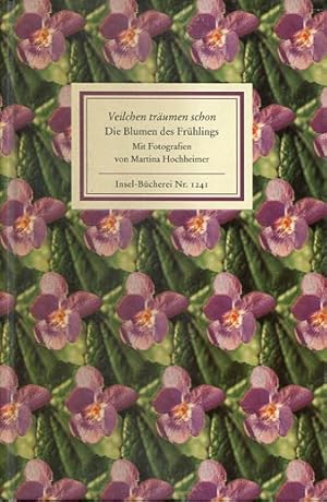 Image du vendeur pour Veilchen trumen schon. Die Blumen des Frhlings. Texte und Bilder (IB 1241). Textauswahl von Martina Hohheimer. 2. Auflage. mis en vente par Antiquariat & Buchhandlung Rose