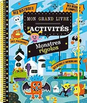 Mon grand cahier d'activités - Monstres rigolos