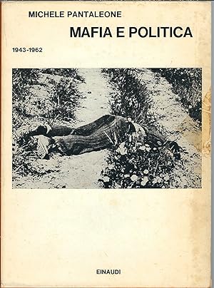 Immagine del venditore per MAFIA E POLITICA - 1943 - 1962 SAGGI - 455 - venduto da Libreria Rita Vittadello