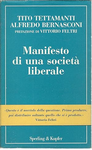 Imagen del vendedor de MANIFESTO DI UNA SOCIETA' LIBERALE SAGGI a la venta por Libreria Rita Vittadello