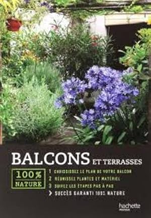 Balcons et terrasses - 100% nature