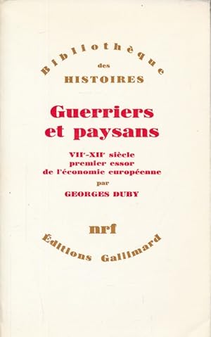 Image du vendeur pour Guerriers et paysans. VIIe - XIIe sicle premier essor de l'conomie europenne mis en vente par LIBRAIRIE GIL-ARTGIL SARL