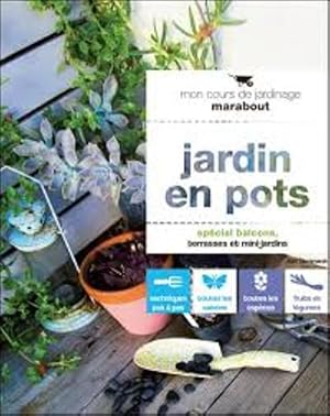 Jardin en pots - mon cours de jardinage